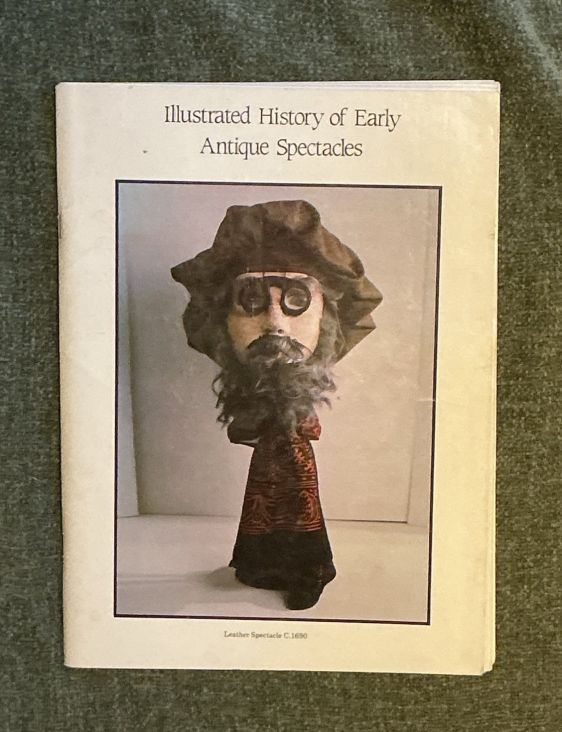 Illustrated History of Early Spectacles by Hugh Or