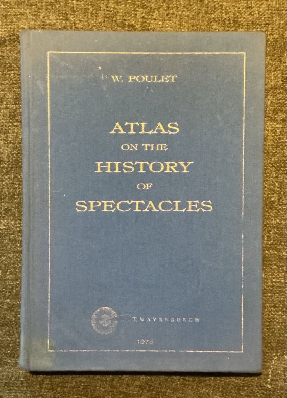 Atlas on the History of Spectacles by W. Poulet